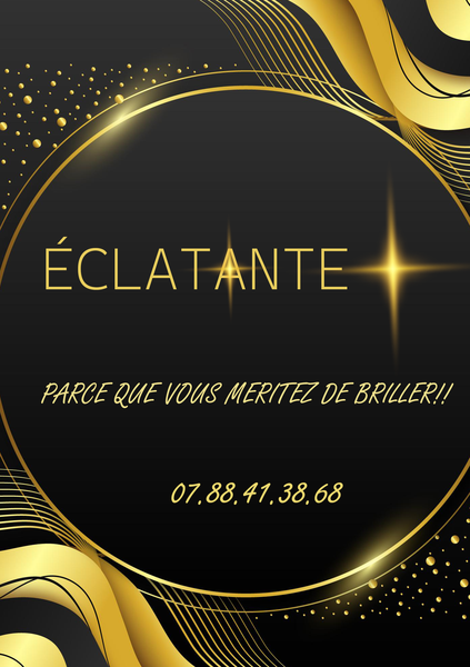 ÉCLATANTE ✨