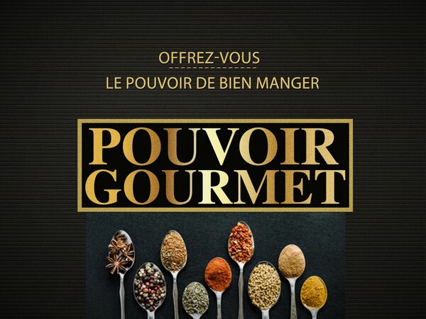 Pouvoir Gourmet 