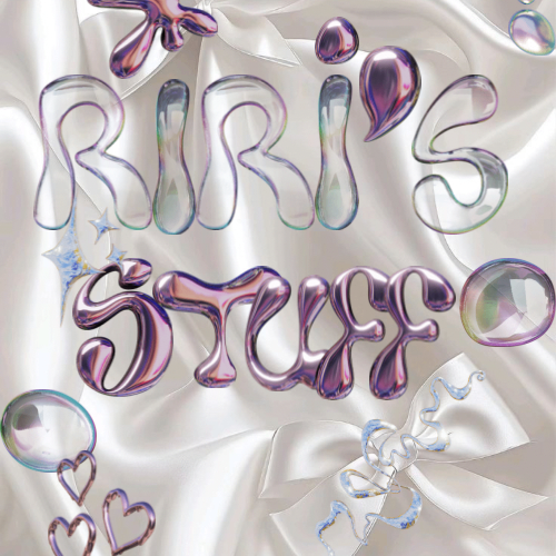 RIRI’S STUFF