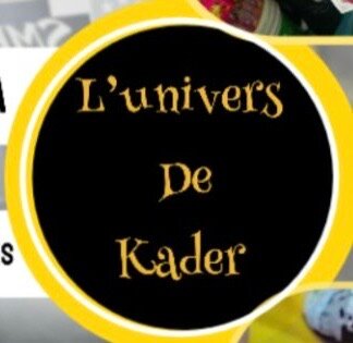 L’univers de Kader 